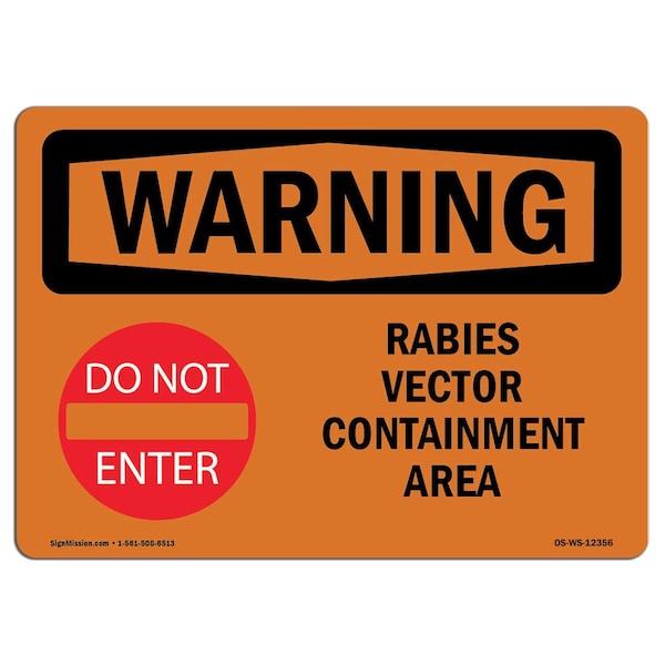Safety Sign, OSHA WARNING, 3.5" Height, Rabies Vector Containment Area, Landscape, 10PK